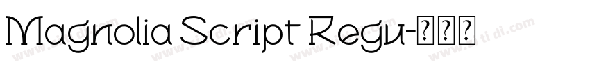 Magnolia Script Regu字体转换